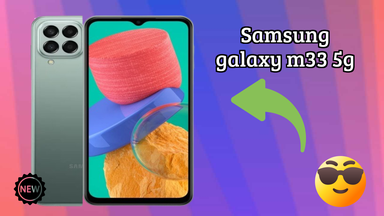 Samsung Galaxy M33 5G Display Quality: TFT Explained