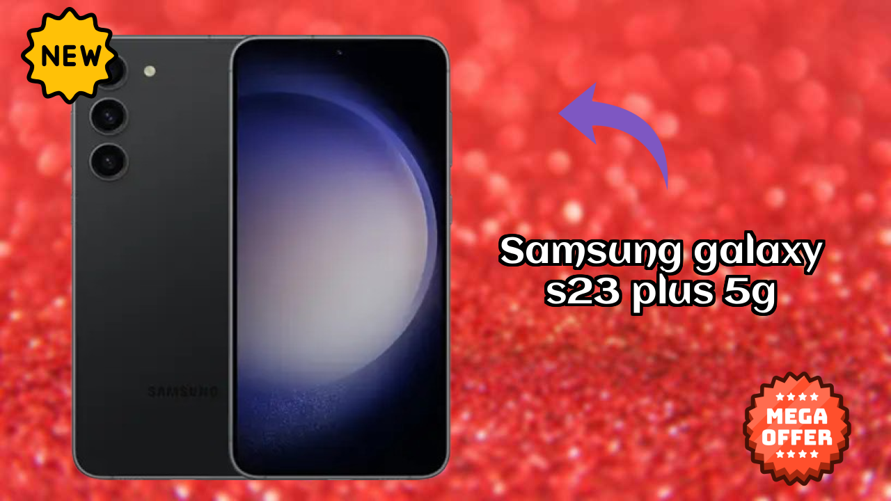 Samsung Galaxy S23 Plus 5G Display Size: 6.6 Inches (16.76 Cm) Screen Review