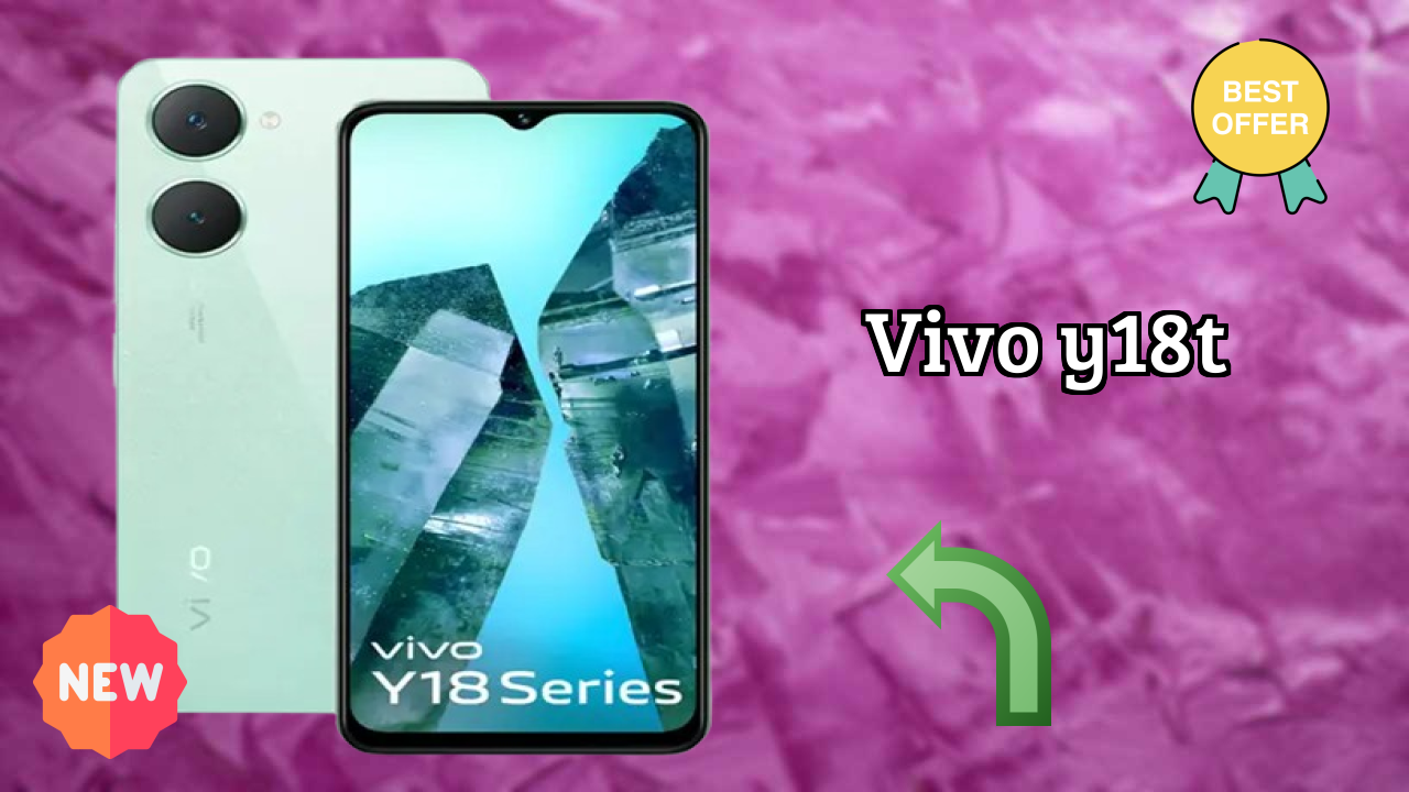 Vivo Vivo Y18T - Complete Guide & Best Deals